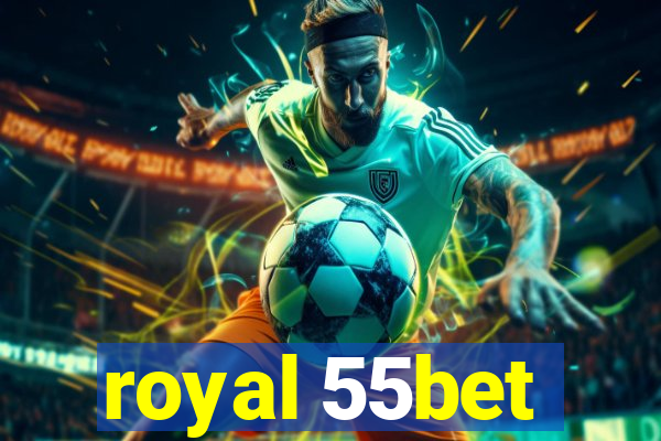 royal 55bet